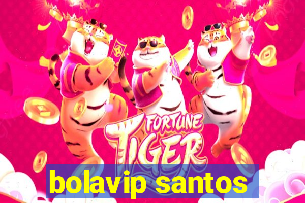 bolavip santos